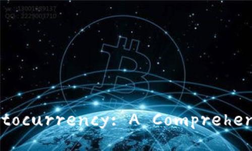 Title: Understanding Cryptocurrency: A Comprehensive Guide for Beginners